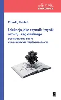 Edukacja jako czynnik i wynik rozwoju regionalnego - tantis.pl