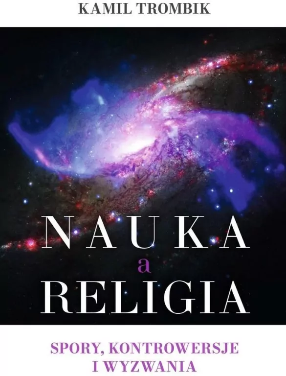 Nauka a religia. Spory, kontrowersje i wyzwania - tantis.pl