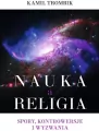 Nauka a religia. Spory, kontrowersje i wyzwania - tantis.pl