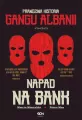 Napad na bank. Prawdziwa historia Gangu Albanii - tantis.pl