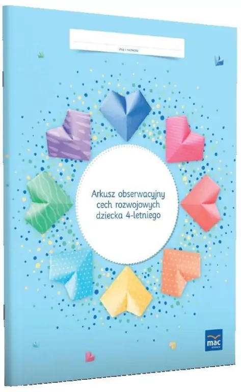 Arkusz obserwacyjny cech rozwojowych dziecka 4 letniego - tantis.pl