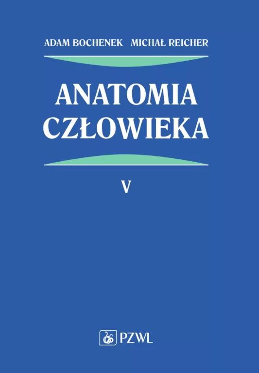 Anatomia człowieka. Tom 5 - tantis.pl