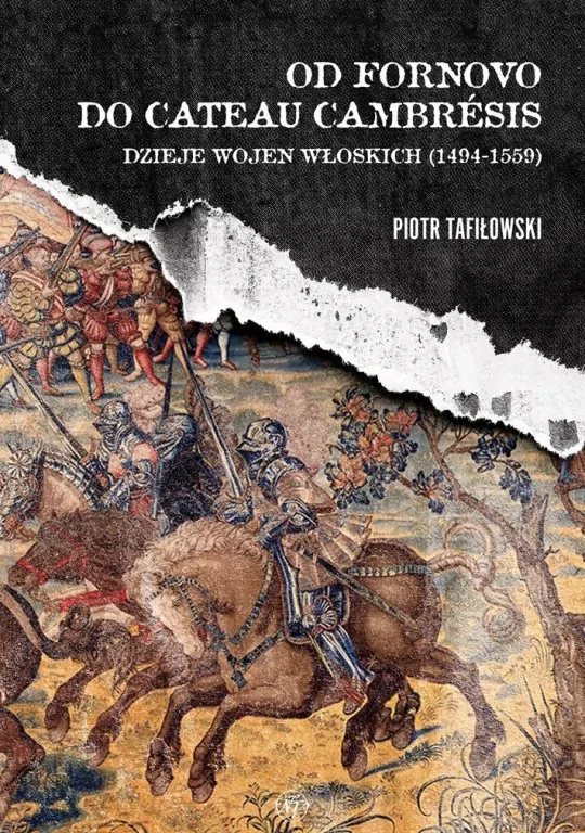 Od Fornovo do Cateau-Cambresis - tantis.pl