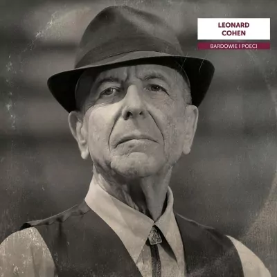 Bardowie i poeci. Leonard Cohen