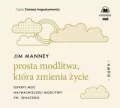 Prosta modlitwa, która zmienia życie. Audiobook - tantis.pl