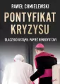 Pontyfikat kryzysu. Dlaczego ustąpił papież... - tantis.pl