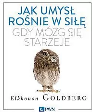 Jak umysł rośnie w siłę, gdy mózg się starzeje - tantis.pl