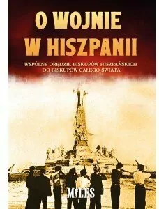 O wojnie w Hiszpanii. Wspólne orędzie biskupów hiszpańskich do biskupów całego świata - tantis.pl
