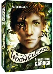 Przemiana Caraga. Woodwalkers. Tom 1