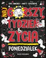 Poniedziałek. Najgorszy tydzień życia - tantis.pl