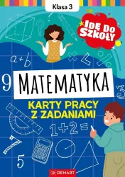 Idę do szkoły. Matematyka Klasa 3 Karty pracy