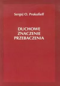 Duchowe znaczenie przebaczenia - tantis.pl
