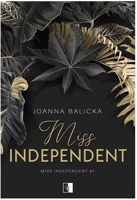 Miss Independent. Miss Independent. Tom 1 - tantis.pl