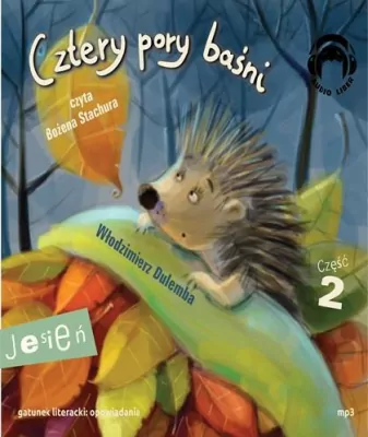 Jesień. Cztery pory baśni. Część 2. Audiobook