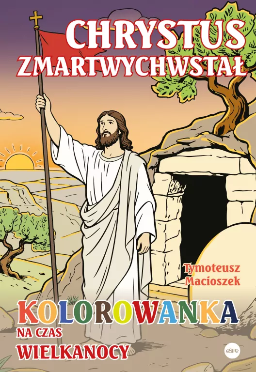 Chrystus zmartwychwstał. Kolorowanka na czas Wielkanocy - tantis.pl