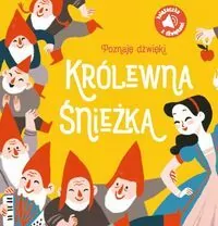 Królewna Śnieżka. Poznaję dźwięki! - tantis.pl
