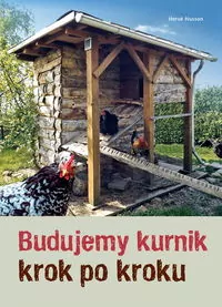 Budujemy kurnik krok po kroku - tantis.pl