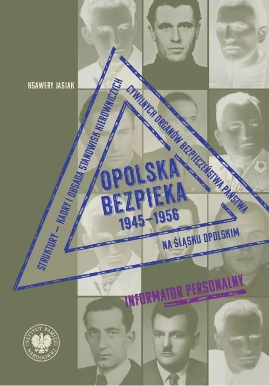 Opolska bezpieka 1945-1956 - tantis.pl