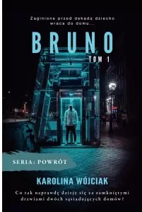 Bruno. Powrót. Tom 1 - tantis.pl