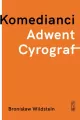 Komedianci, Adwent, Cyrograf - tantis.pl