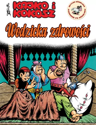 Wodzicka zdrowości (Cudowny lek). Kajko i Kokosz. Tom 15