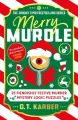 Merry Murdle. 25 Fiendishly Festive Murder Mystery Logic Puzzles - tantis.pl