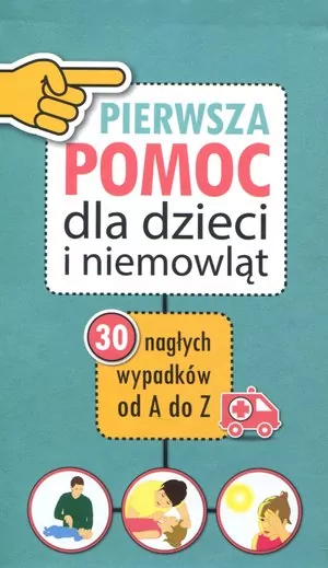 Pierwsza pomoc dla dzieci i niemowląt - tantis.pl