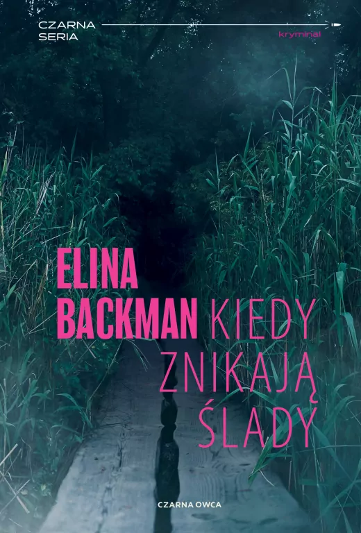 Kiedy znikają ślady. Saana Havas. Tom 2 - tantis.pl