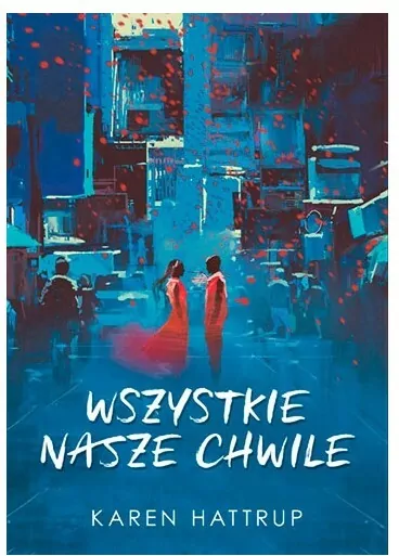 Wszystkie nasze chwile - tantis.pl