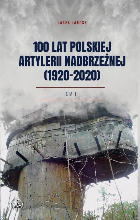 100 lat polskiej artylerii nadbrzeżnej (1920-2020) - tantis.pl