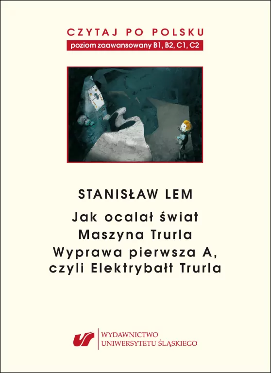 Czytaj po polsku.T.7 Stanisław Lem: Jak ocalał świat - tantis.pl