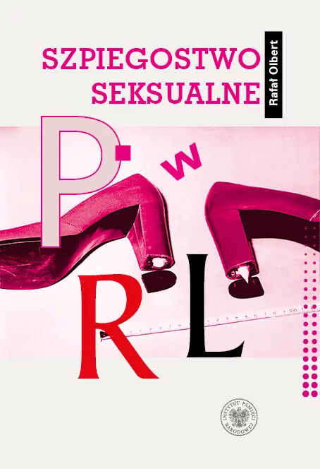 Szpiegostwo seksualne w PRL - tantis.pl