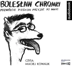 Pozwólcie pieskom przyjść do mnie. Audiobook