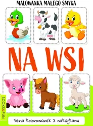 Na Wsi. Malowanka małego smyka