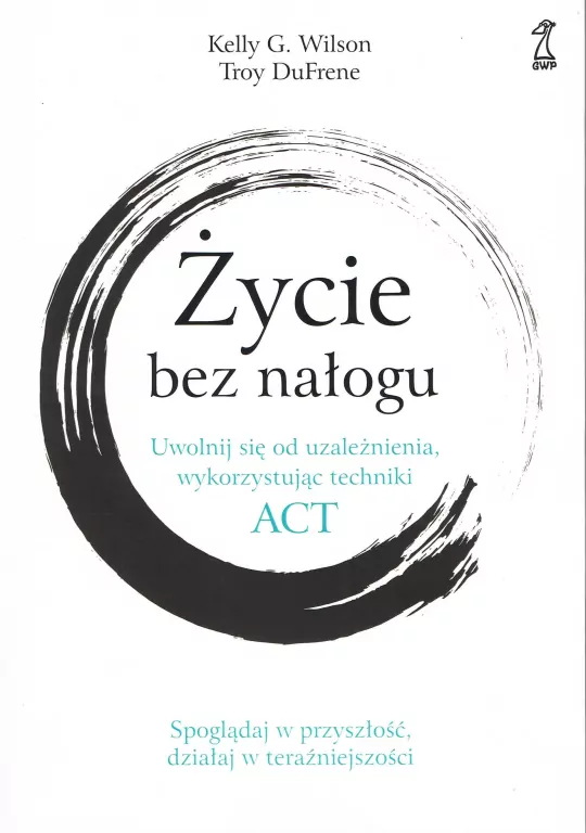 Życie bez nałogu. Wydanie 2 - tantis.pl