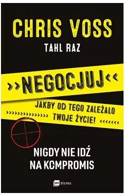 Negocjuj jakby od tego zależało twoje życie! Nigdy nie idź na kompromis - tantis.pl