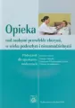 Opieka nad osobami przewlekle chorymi w wieku podeszłym i niesamodzielnymi - tantis.pl