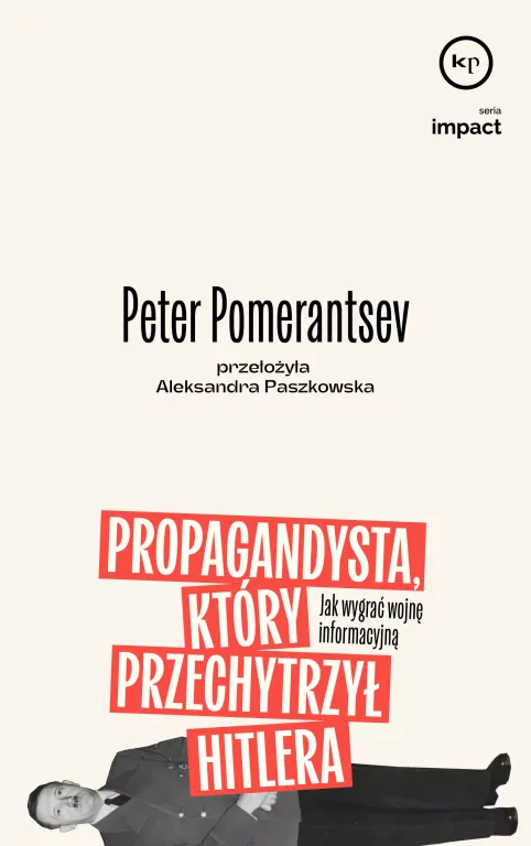 Propagandysta, który przechytrzył Hitlera - tantis.pl