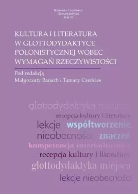 Kultura i literatura w glottodydaktyce polonist.