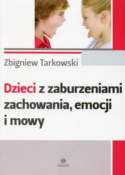 Dzieci z zaburzeniami zachowania, emocji i mowy - tantis.pl