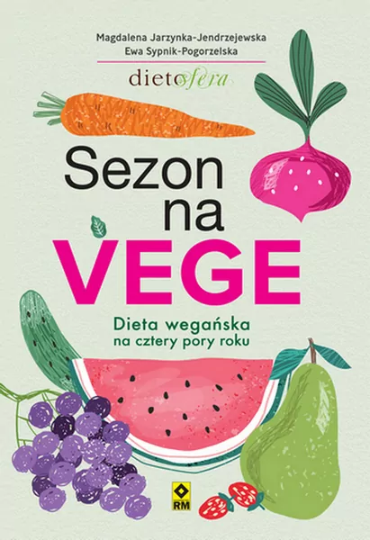 Sezon na Vege. Dieta wegańska na cztery pory roku - tantis.pl