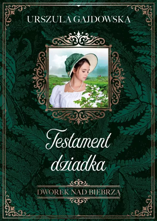 Dworek nad Biebrzą. Testament dziadka. Tom 3 - tantis.pl