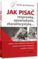 Jak pisać rozprawkę, opowiadanie, charakterystykę... - tantis.pl