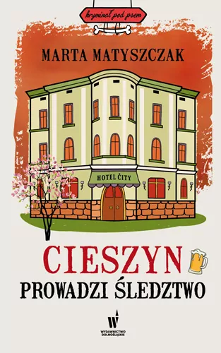 Cieszyn prowadzi śledztwo - tantis.pl