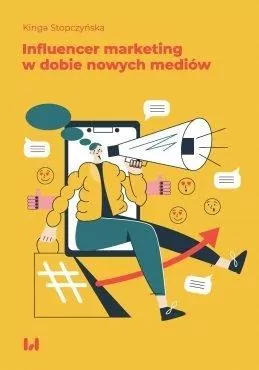 Influencer marketing w dobie nowych mediów - tantis.pl