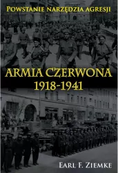 Armia Czerwona 1918-1941. Powstanie narzędzia..