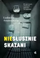 Skazani. Historie skrzywdzonych przez system - tantis.pl