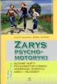 Zarys psychomotoryki. Teoria i praktyka - tantis.pl