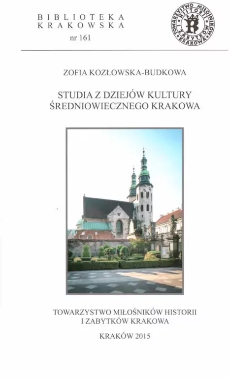 Studia z dziejów kultury średniowiecznego Krakowa - tantis.pl