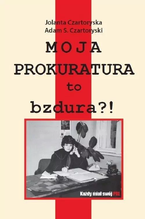 Moja prokuratura to bzdura?! - tantis.pl
